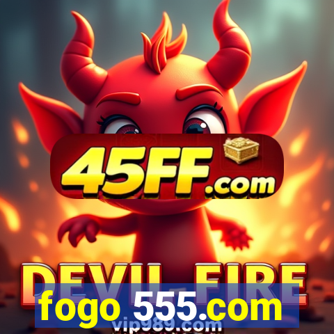 fogo 555.com